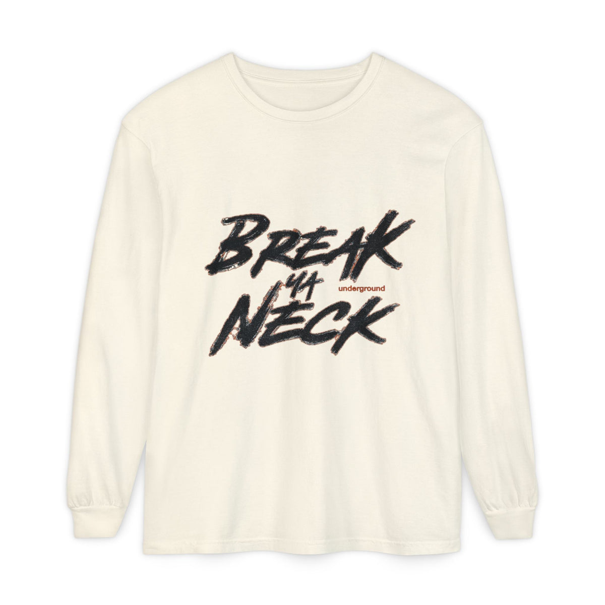 Break My Neck Long Sleeve Tee