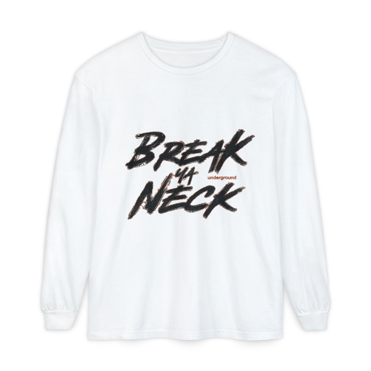 Break My Neck Long Sleeve Tee